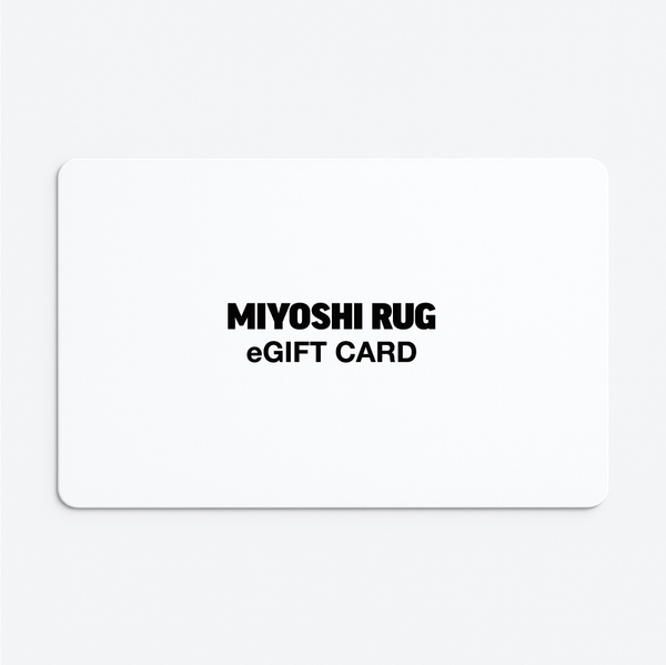 MIYOSHI RUG e GIFT CARD